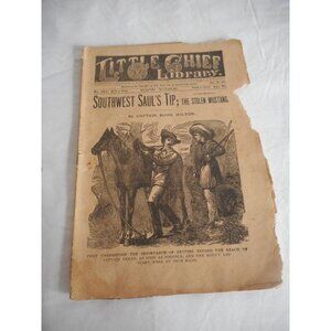 Rare Vintage Nov 18, 1891 Little Chief Library Dime Novel Southwest Saul's tip